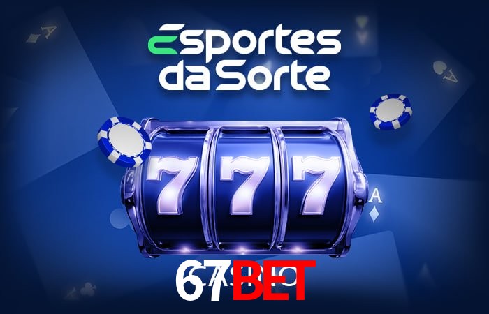 67bet Promoções - 30+ Ofertas Diárias